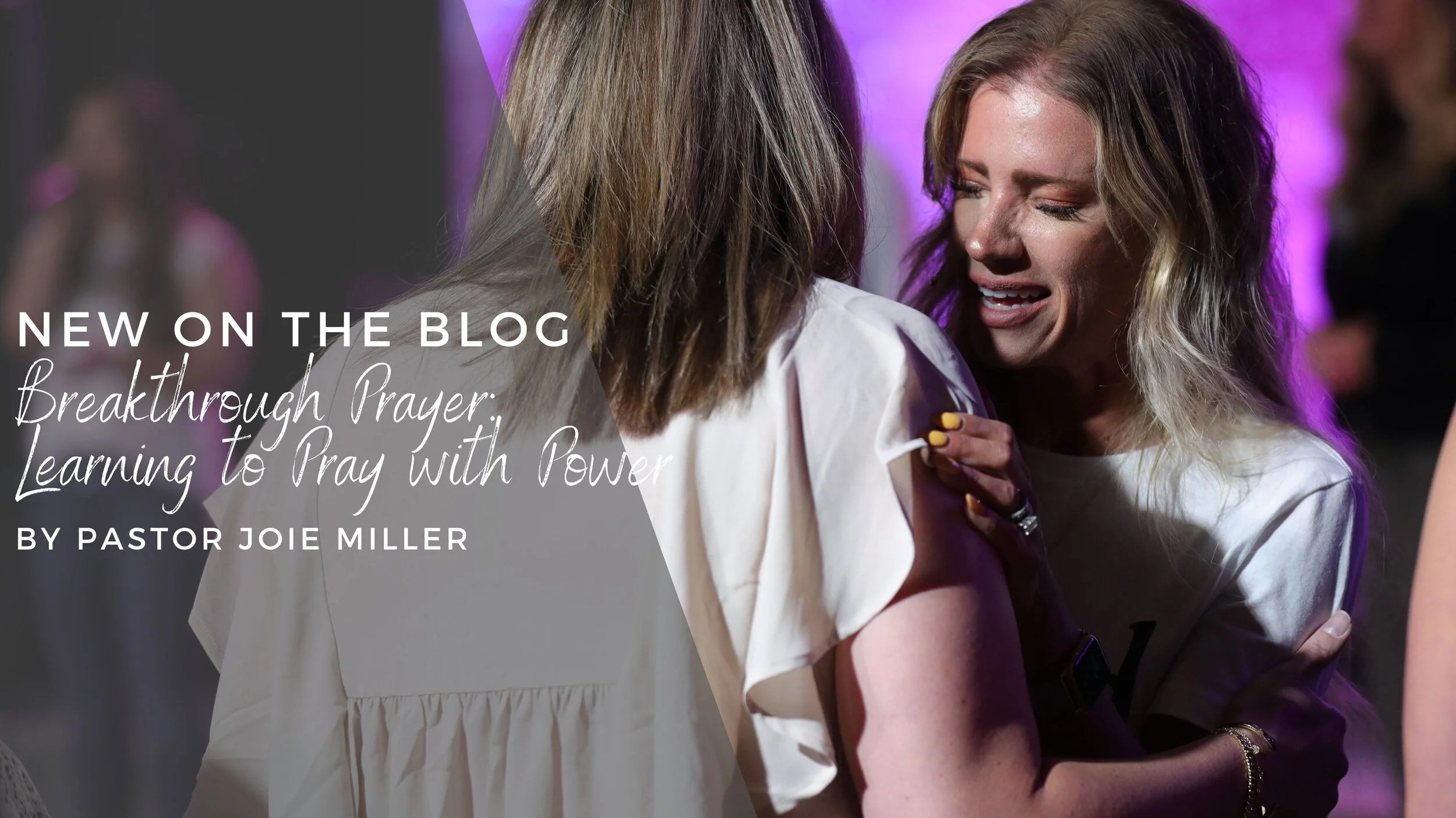 Breakthrough Prayer: Learning to Pray with Power