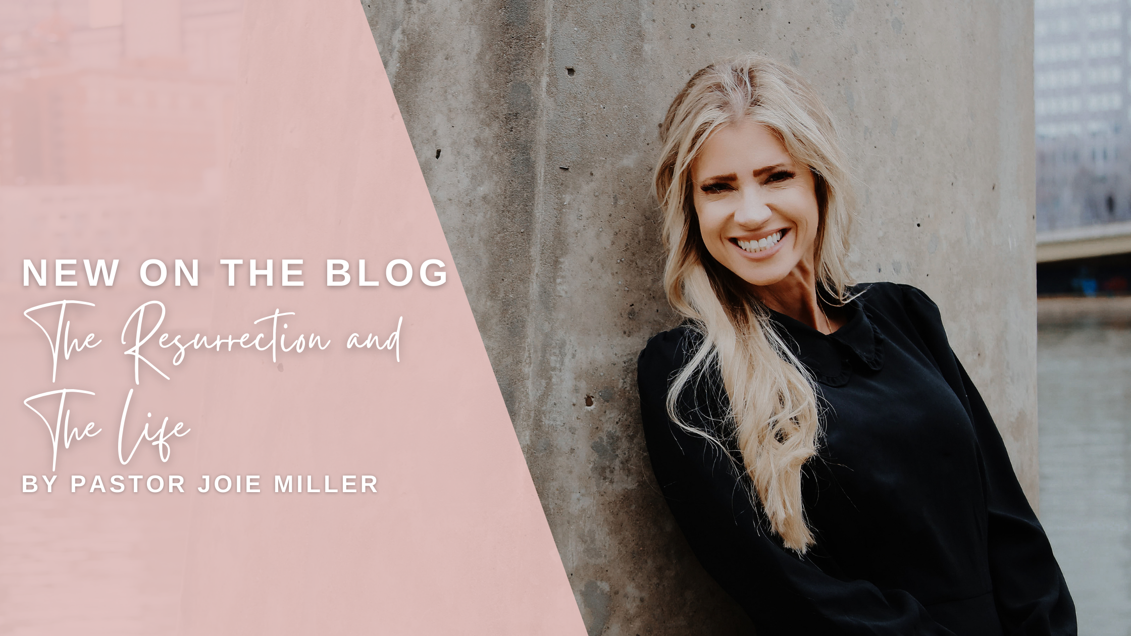 The Resurrection and The Life 