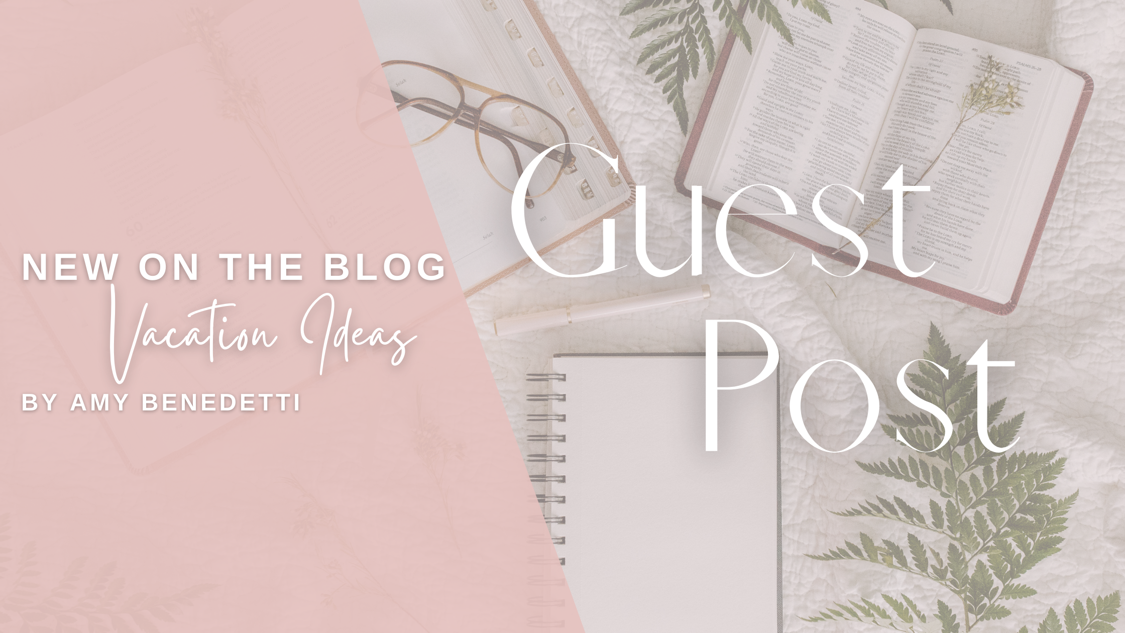 Guest Post: Vacation Ideas