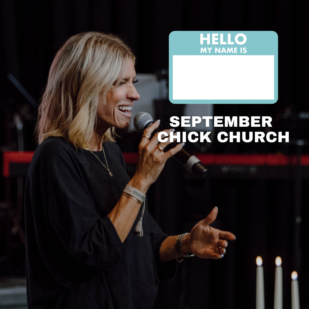 Hello My Name Is | September Chick Church 