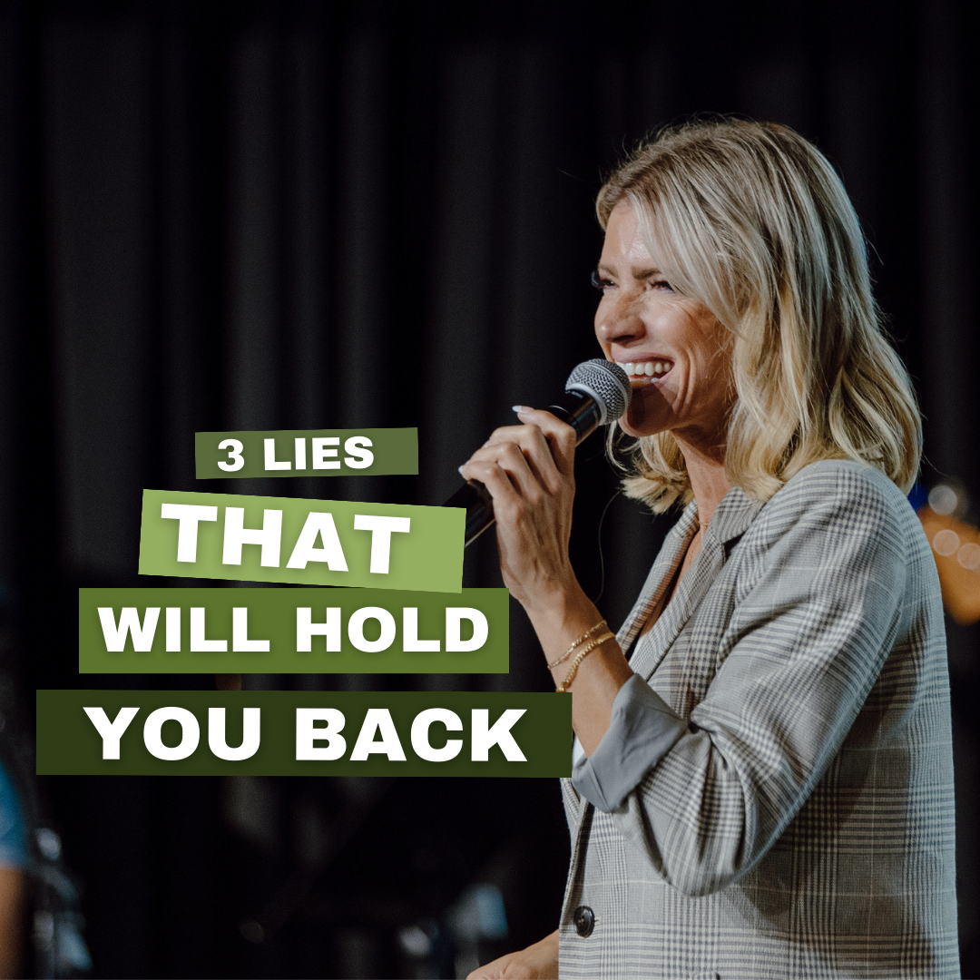 3 Lies That Will Hold You Back