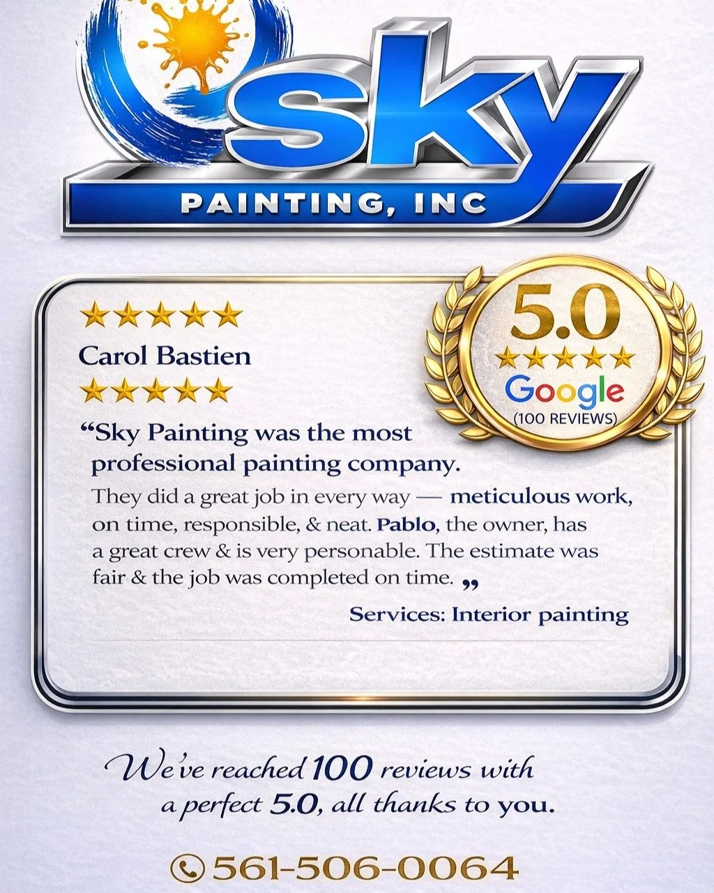 00 Google Reviews.
5.0 Rating.
All earned the right way.

We&rsquo;re truly grateful to every homeowner who trusted Sky Painting Inc with their home.

This is what our clients say about us:
professional work, attention to detail, respect for their sp