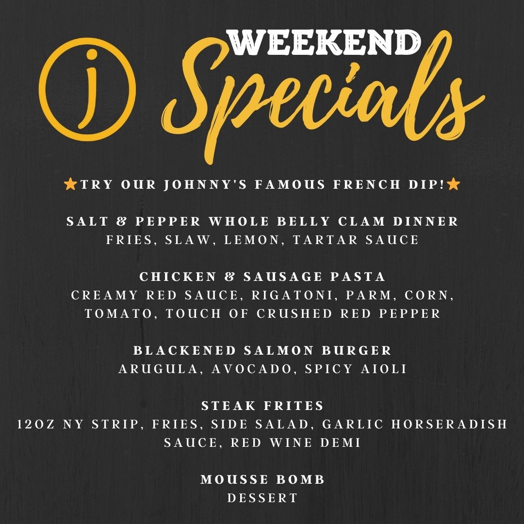 It's a great weekend to visit us at Johnny's Bar &amp; Grille! 😍 Checkout our weekend specials