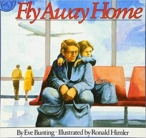 Fly Away Home by Eve Bunting