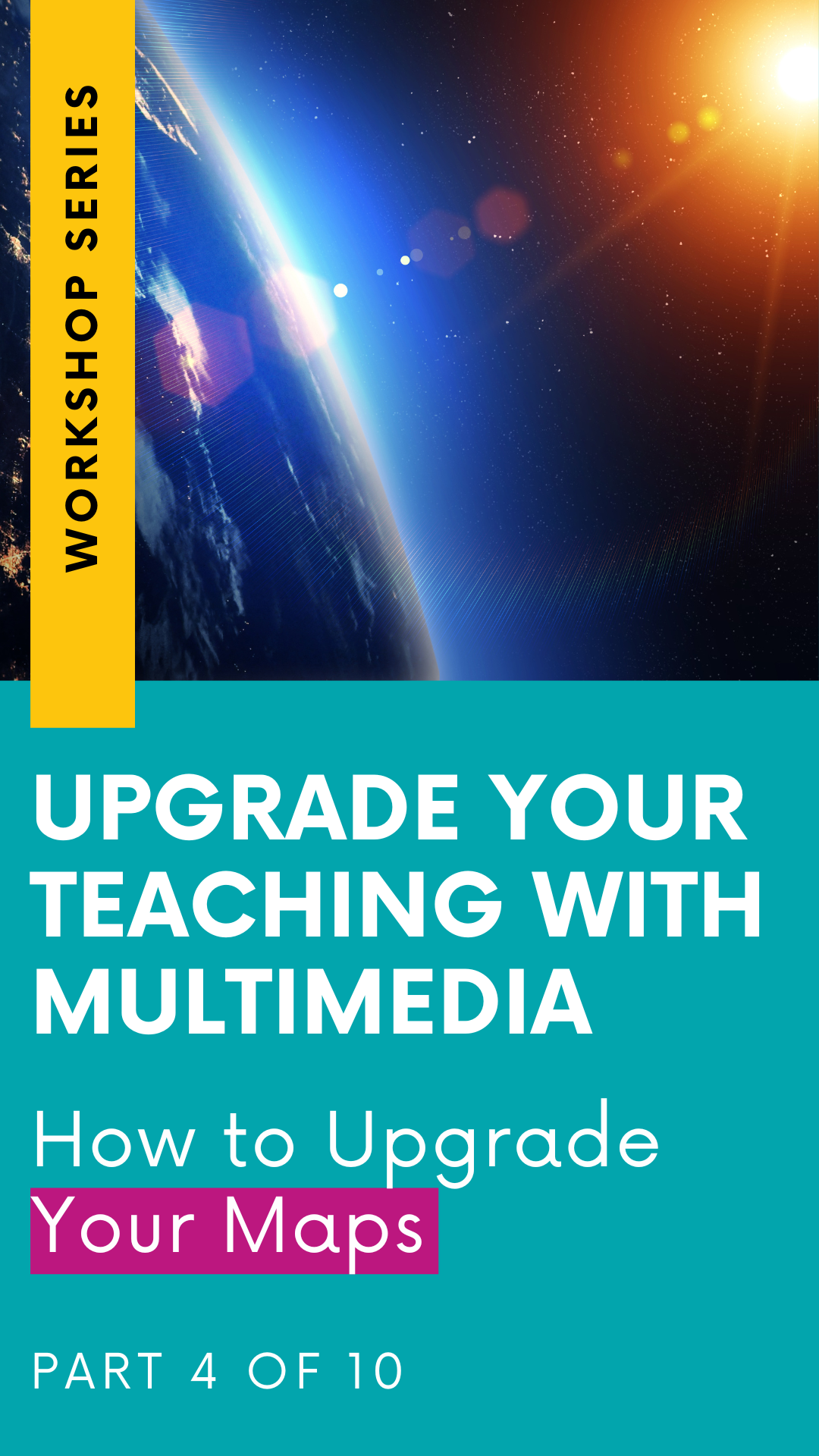 Upgrade Your Maps! (From the Upgrade Your Teaching with Multimedia Workshop Series: Part 4) (Copy)