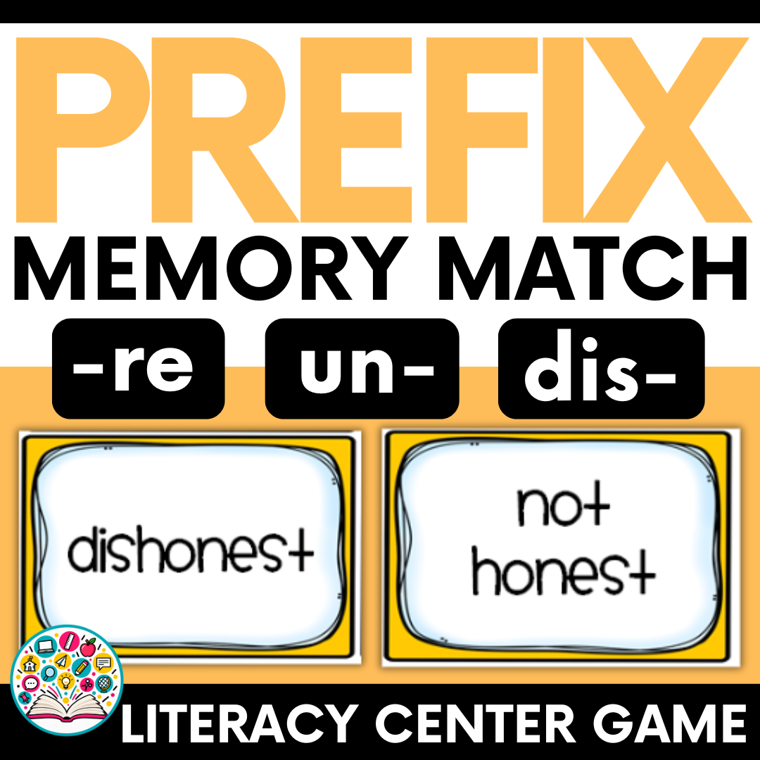 Prefix Memory Match Center Game (re, un, dis) Vocabulary & Word Work Practice