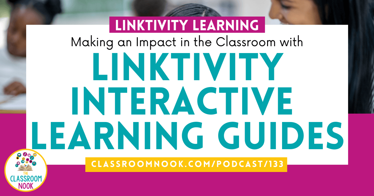 Making a Impact in the Classroom With LINKtivity Interactive Learning