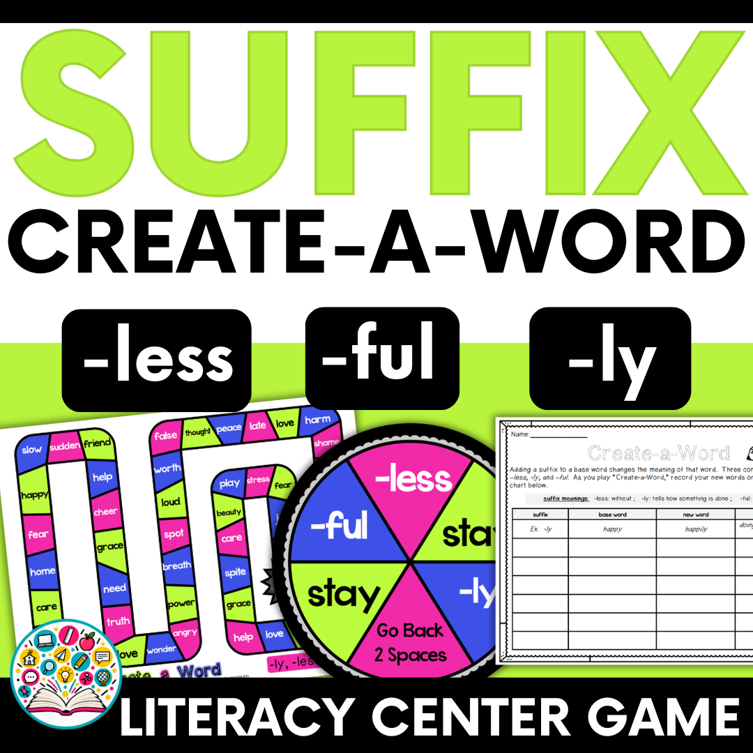 Suffix Create-a-Word Literacy Center Game (-ly, -less, -ful) Vocabulary and Word Work Practice
