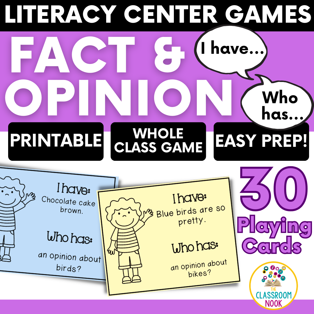 LITERACY CENTER GAMES: Fact and Opinion "I have, Who Has"