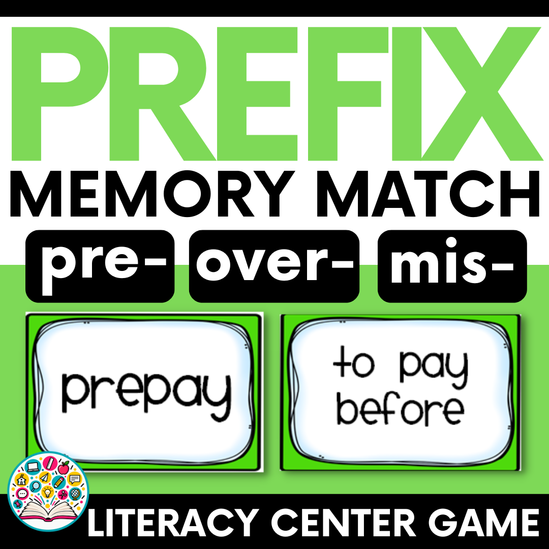 Prefix Memory Match Center Game (pre-, over-, mis-)  Vocabulary & Word Work