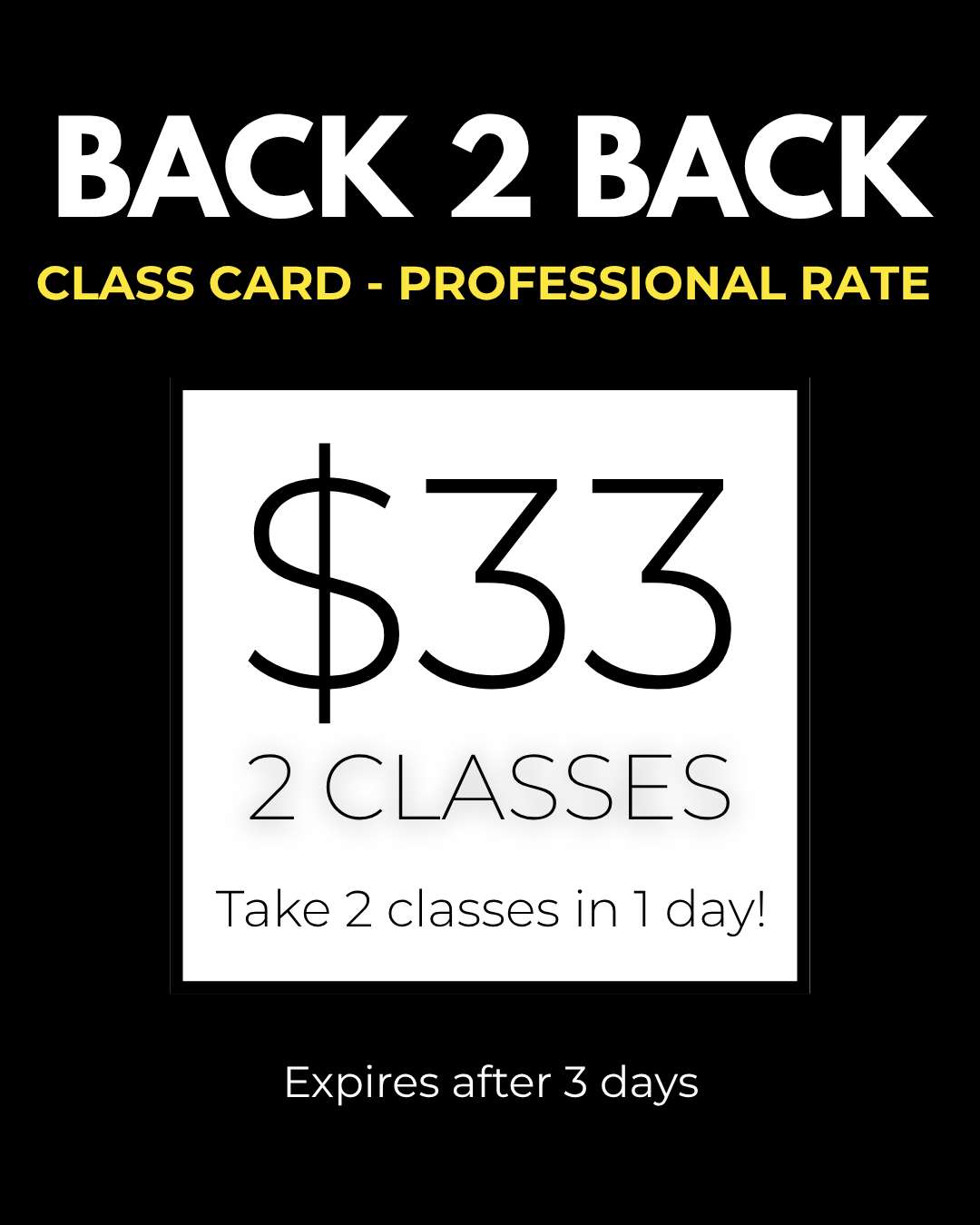 Back 2 Back class pass for professionals