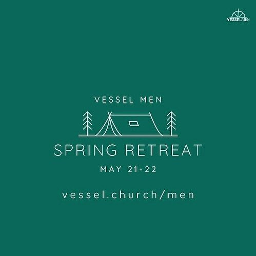 It&rsquo;s coming up this weekend and we are ready for ya.  If you haven&rsquo;t signed up, do it TODAY! It&rsquo;s going to be a weekend of the outdoors and Jesus alongside your fellow brothers. Let us know you are coming at vessel.church/men #vesse