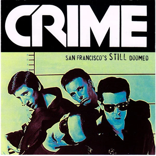 Crime, San Francisco is Still Doomed, Swami Records.jpg