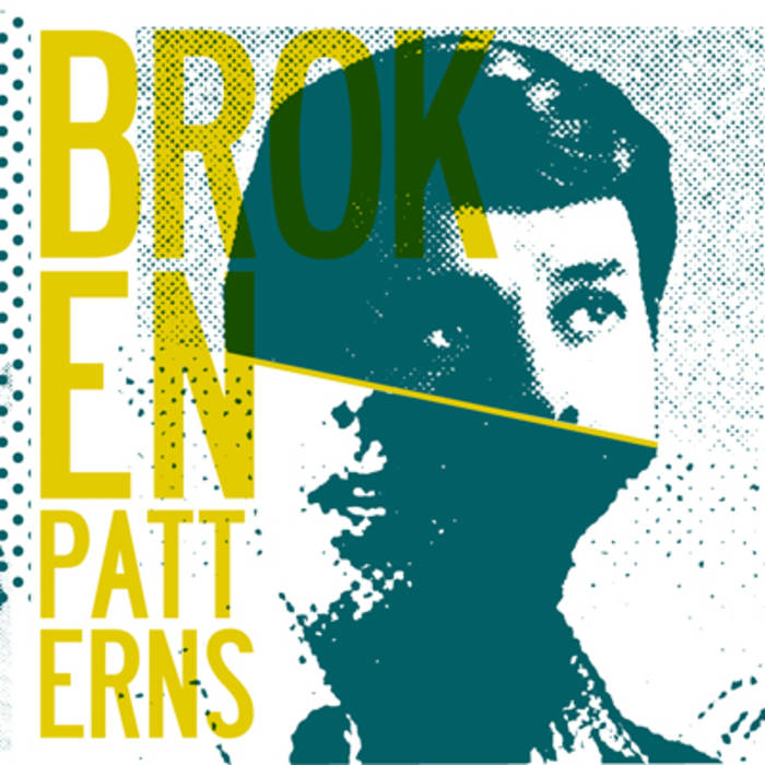 Broken Patterns, Broken Patterns, Six Feet Under Records.jpg