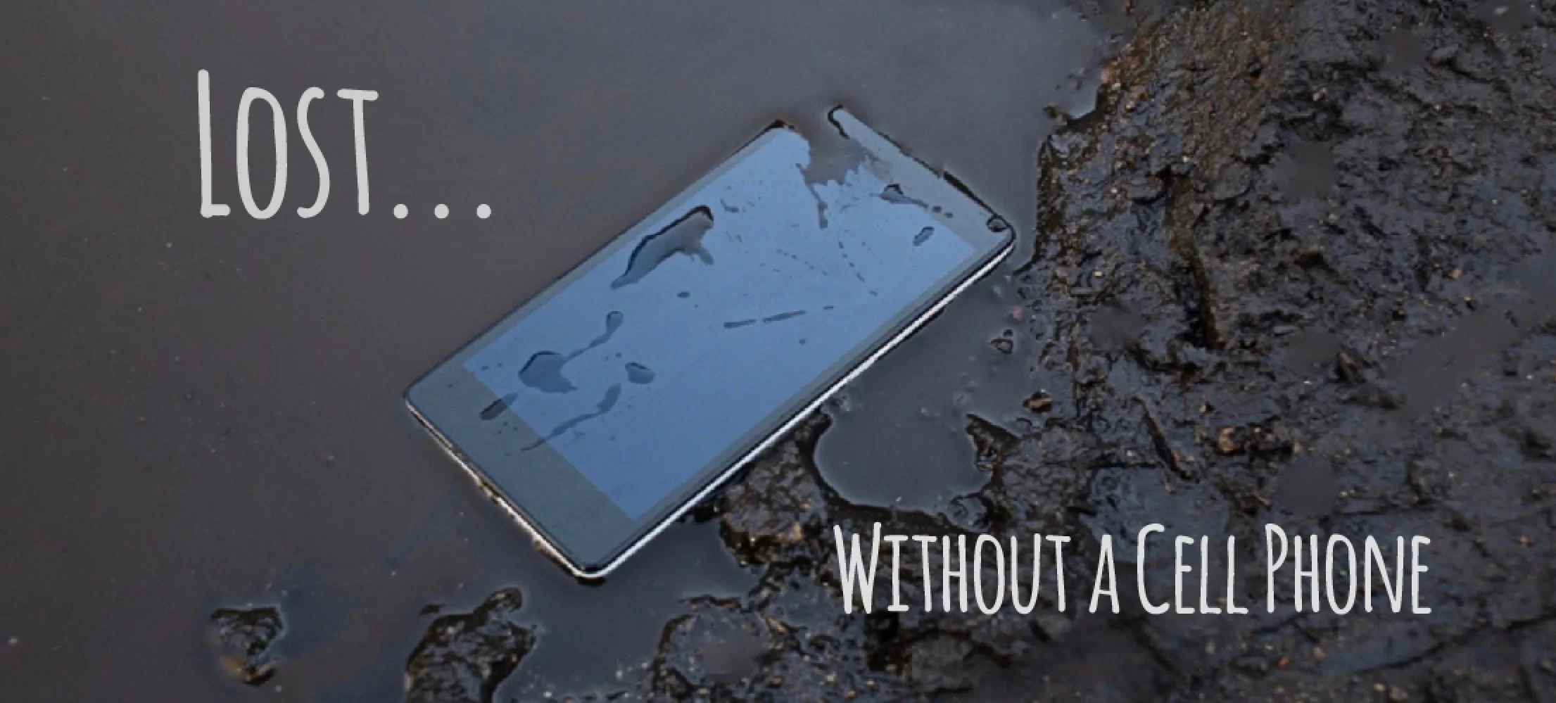 Lost Without a Cell Phone