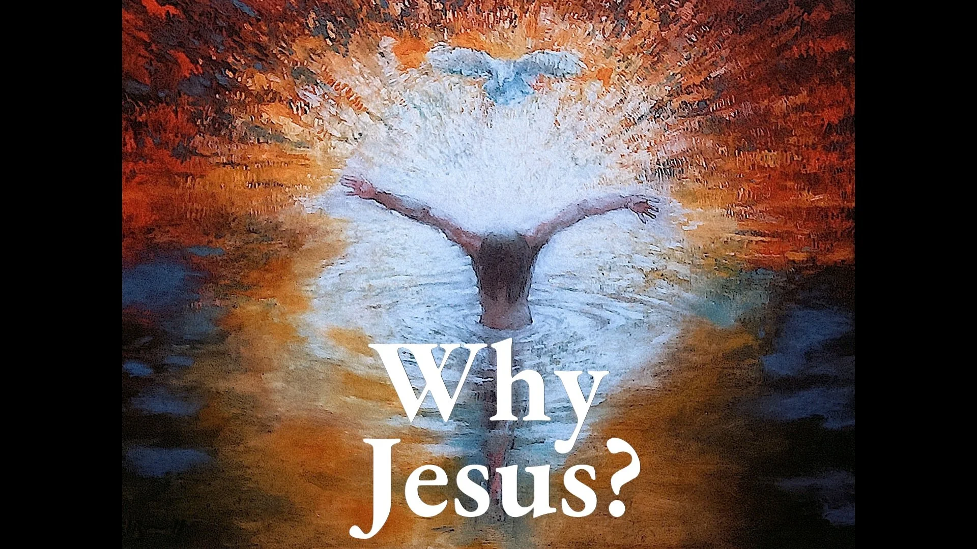 Why Jesus?