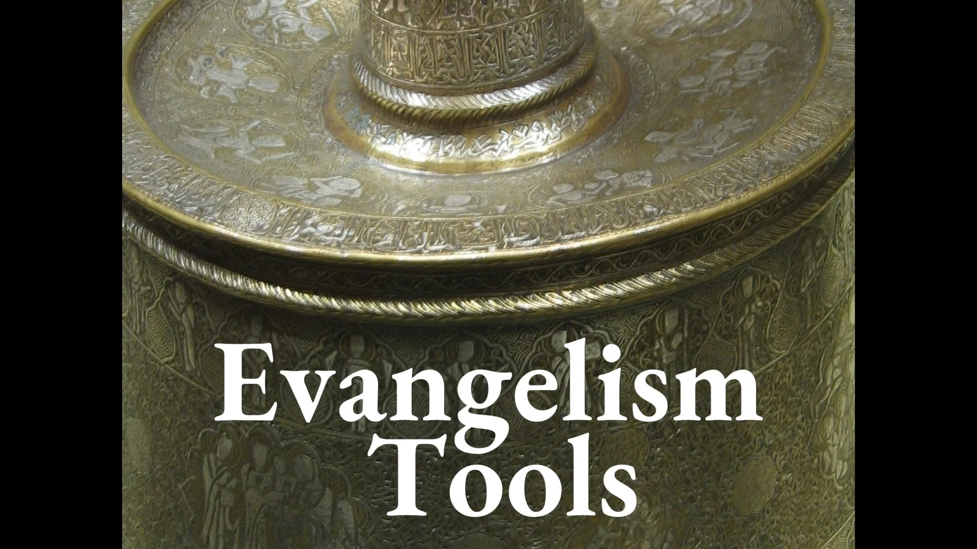 Evangelism Tools