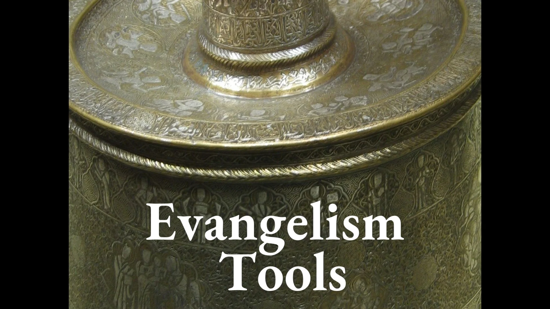 Evangelism Tools