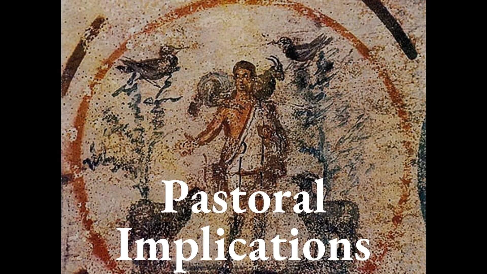 Pastoral Implications