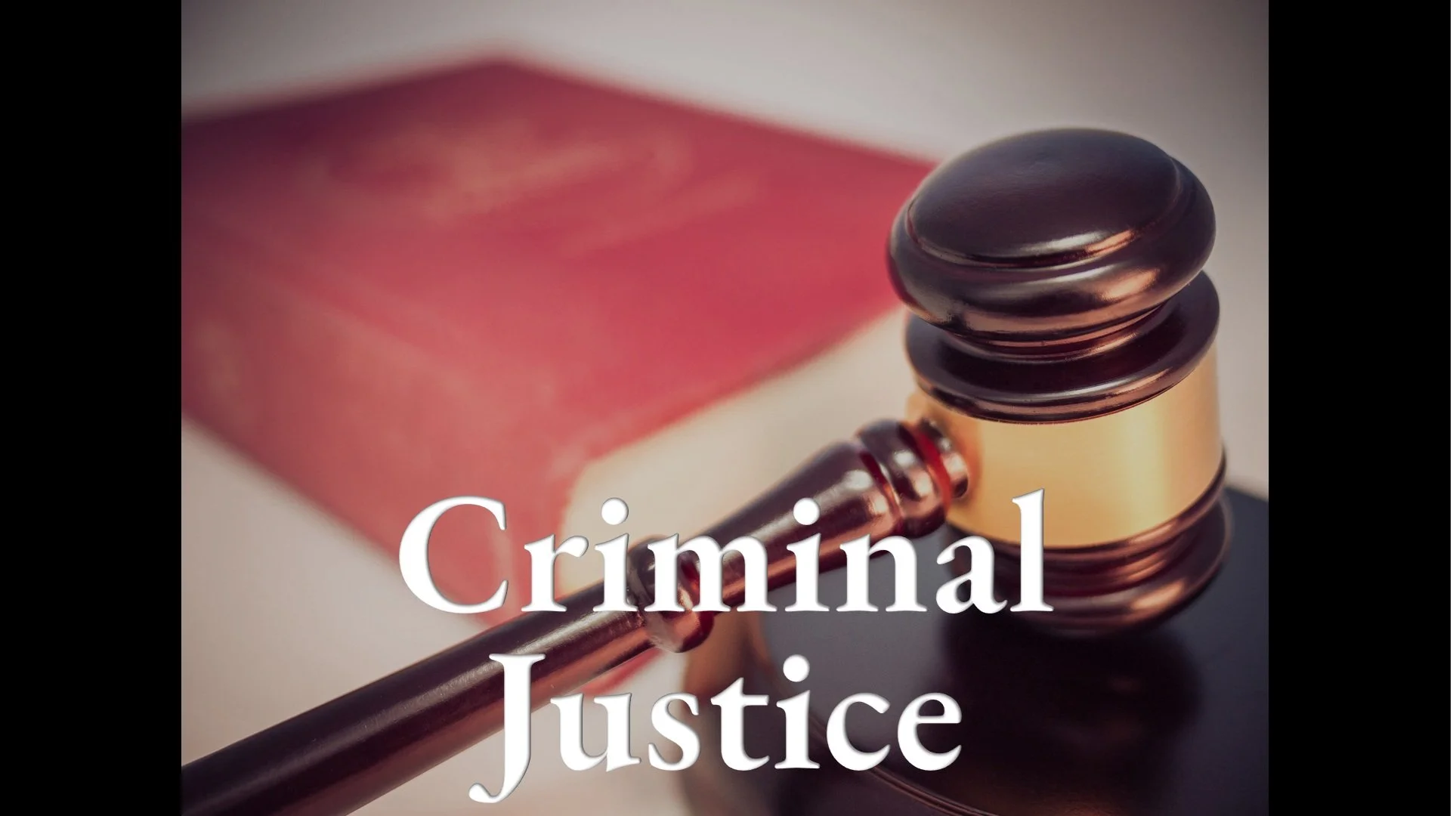 Criminal Justice
