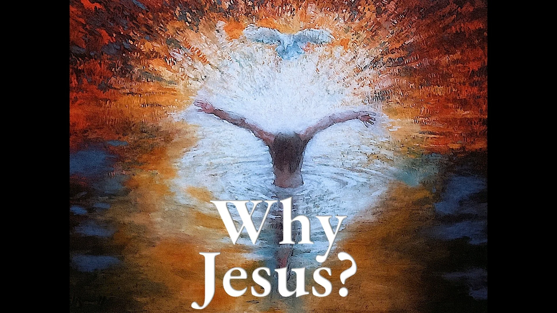 Why Jesus?