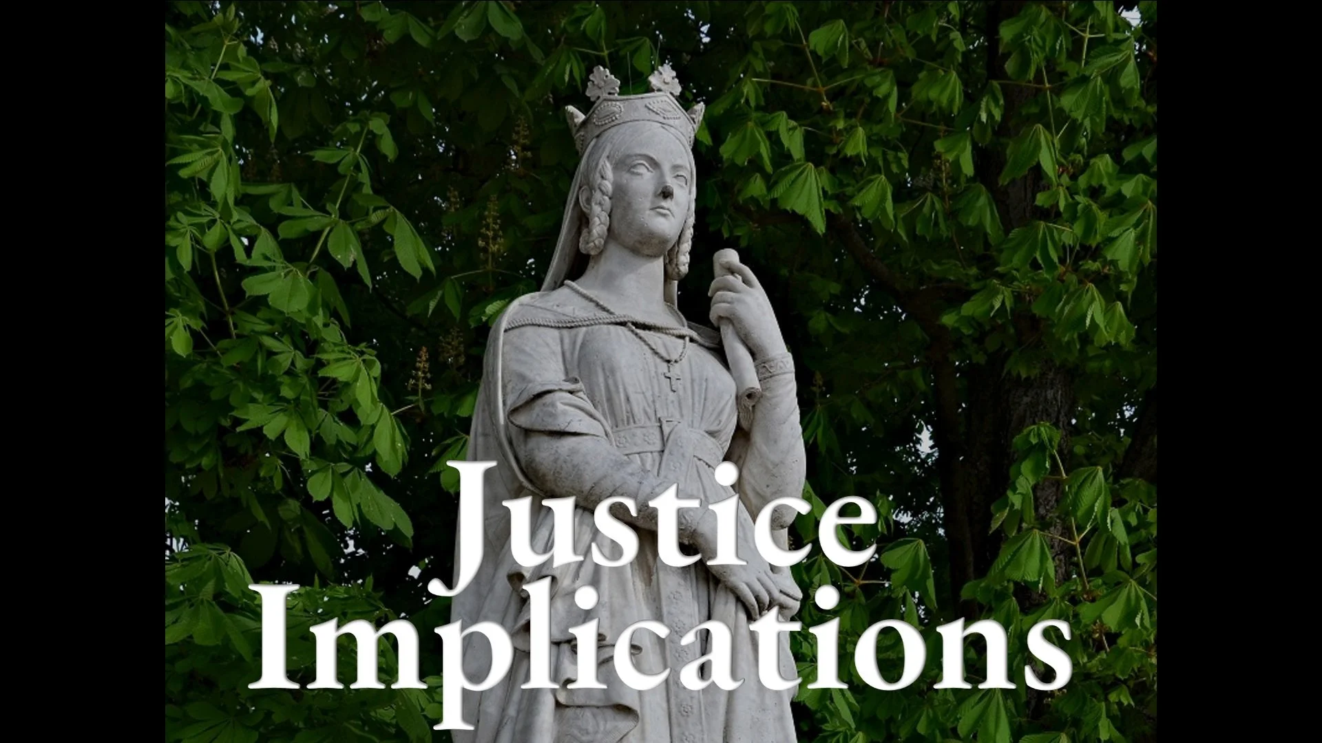 Justice Implications