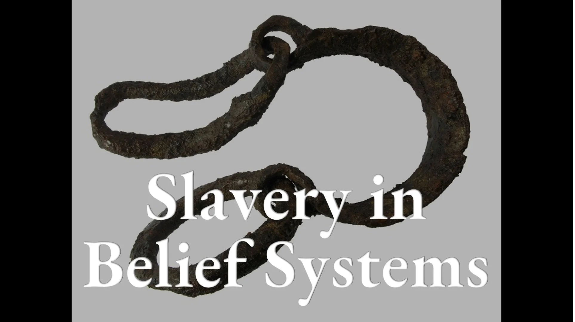 Slavery in Belief Systems