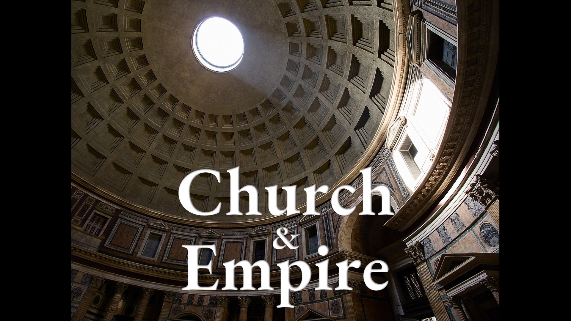 Church &amp; Empire: Topics