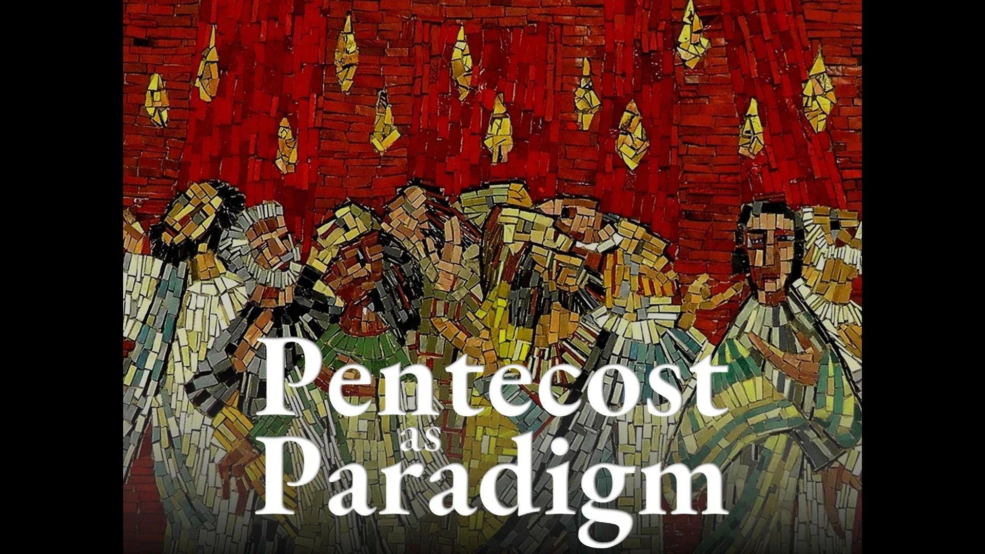 Pentecost as Paradigm