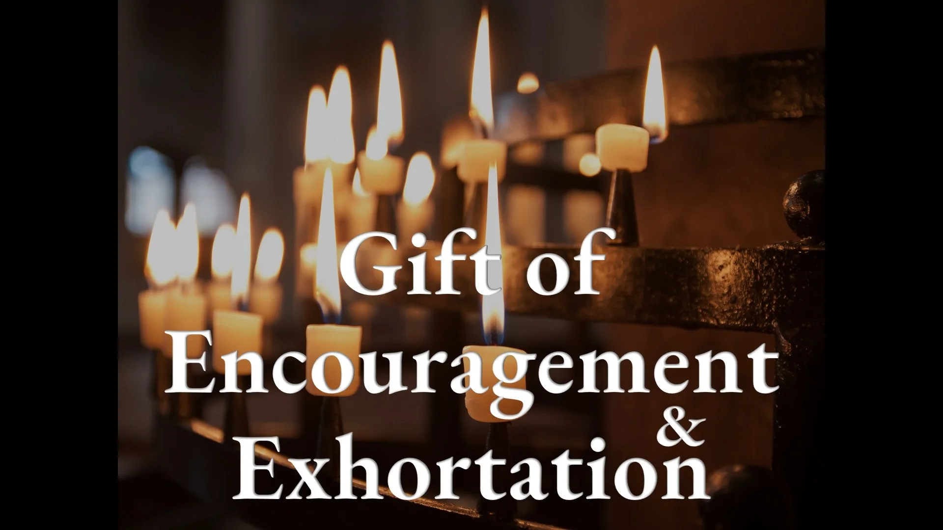 Encouragement, Exhortaton