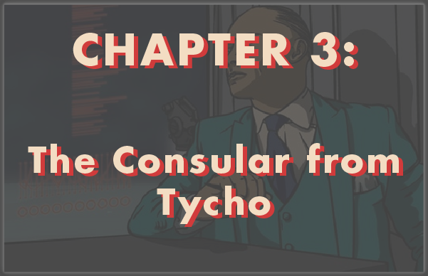 Chapter 3: The Consular from Tycho