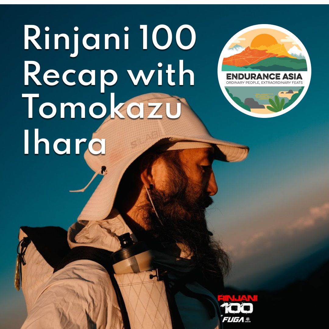 Rinjani 100 Recap with Tomokazu Ihara