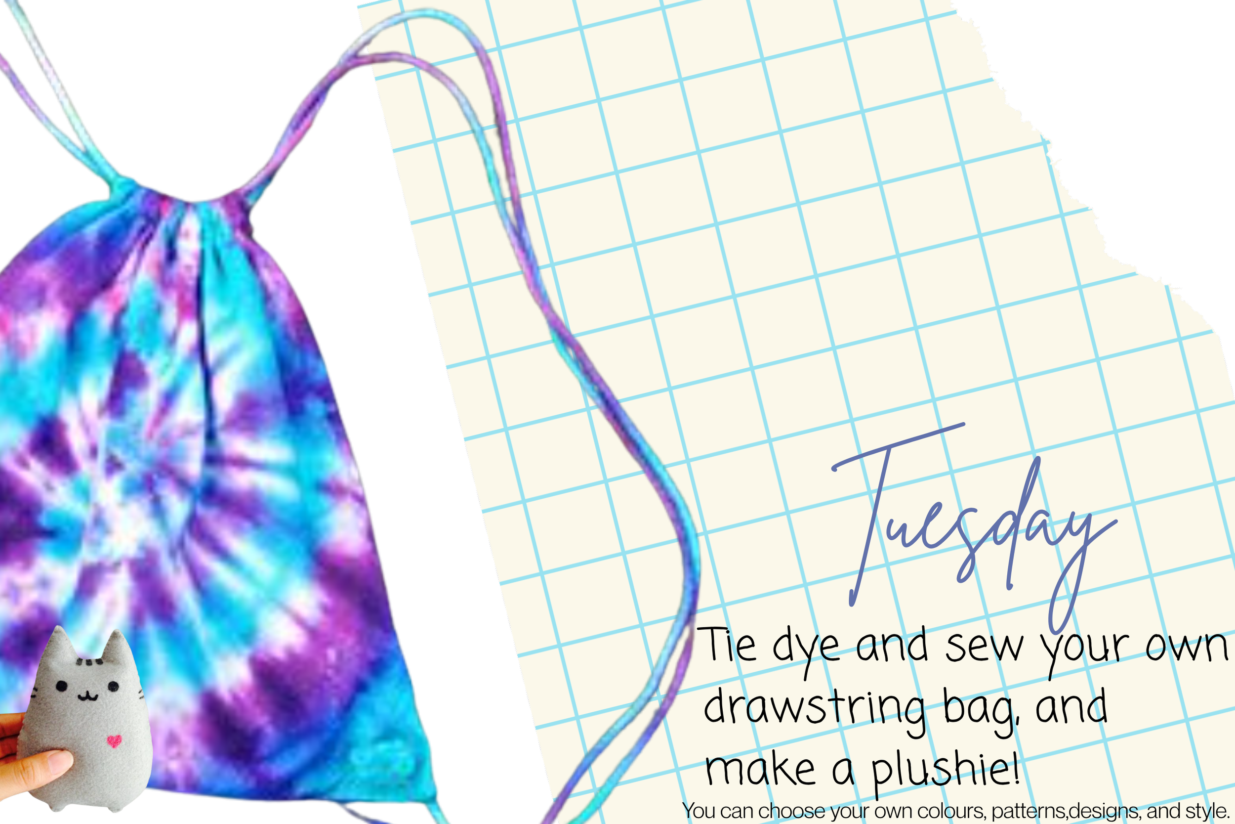 Summer holiday workshop - Tuesday 25th August - Tie dye bag &amp; plushie