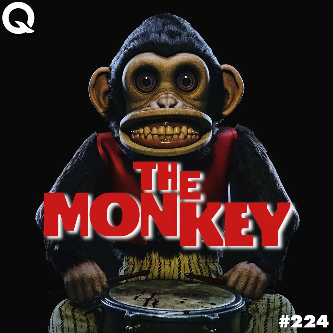 The Monkey is FREAKY | Quiet On Set Podcast