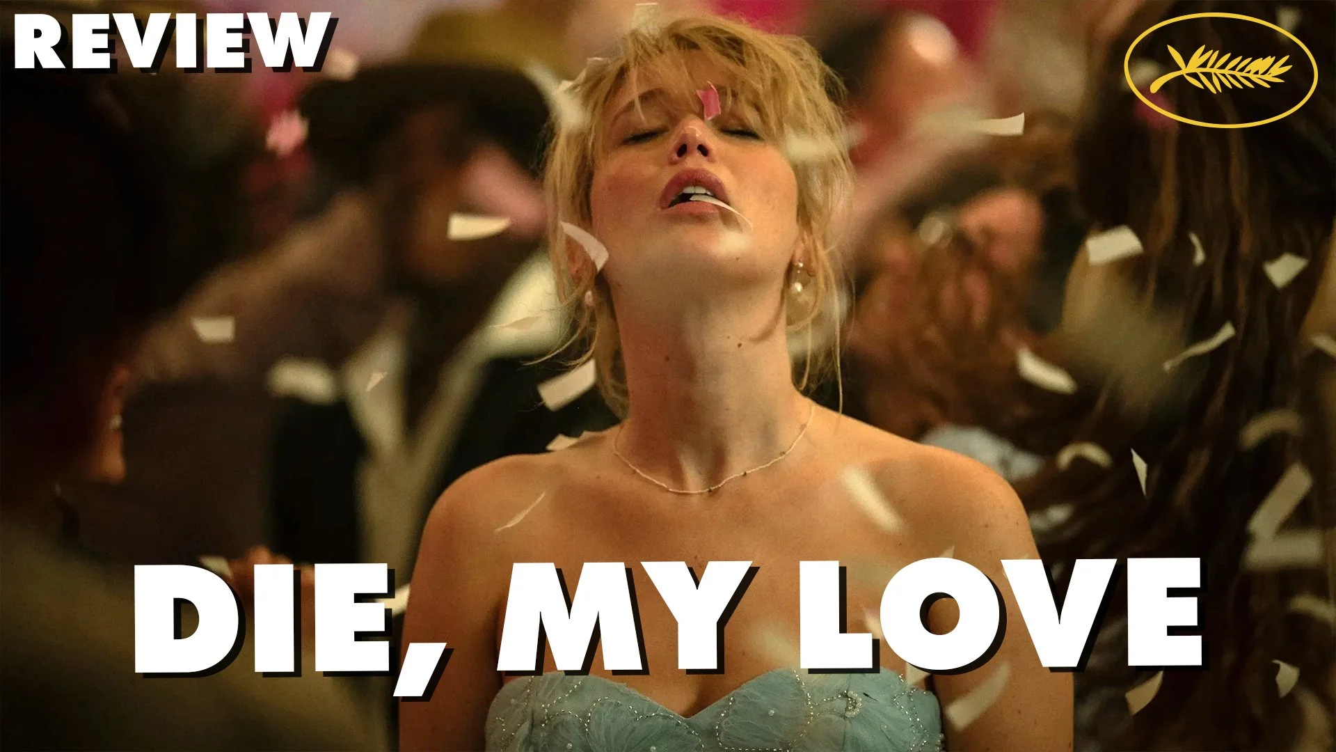 Die, My Love - Movie Review (Cannes Film Festival 2025)