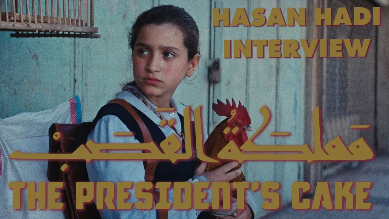 The President's Cake | Interview with Hasan Hadi