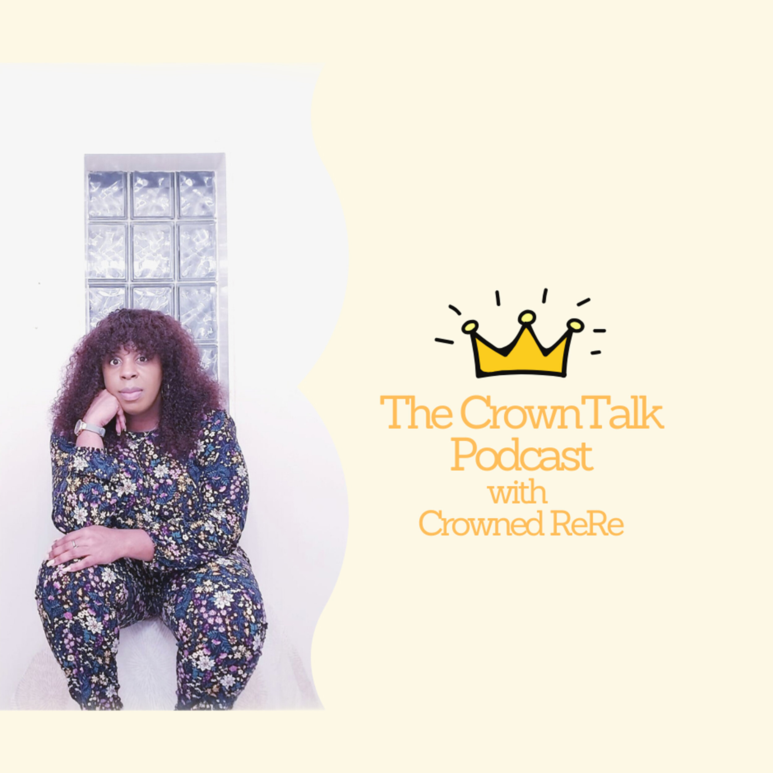 The CrownTalk Podcast w/ CrownedReRe