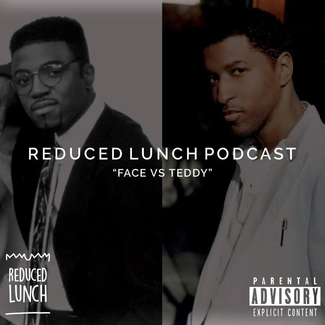 Reduced Lunch Podcast: Face Vs Teddy