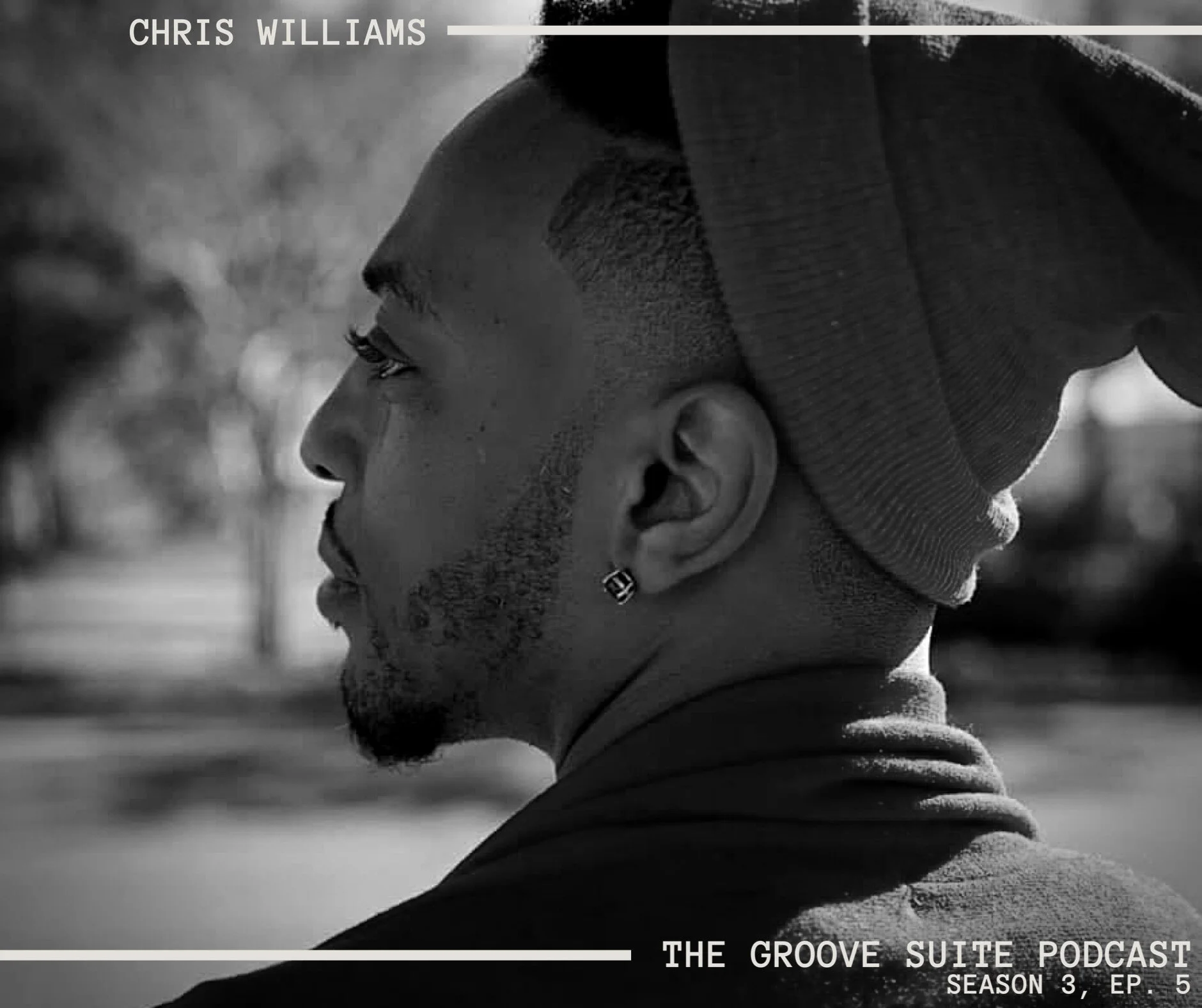 The Groove Suite Podcast: Chris Williams