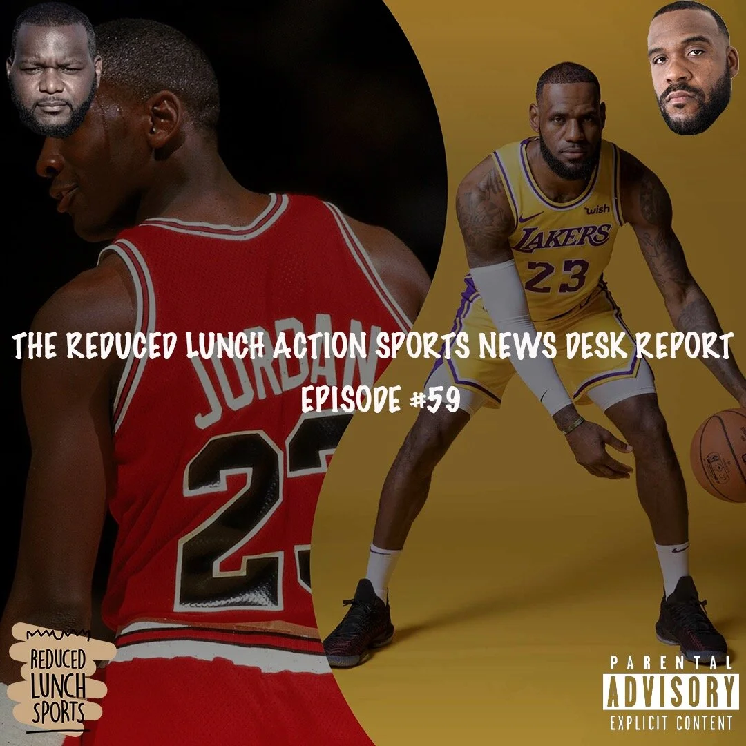 Reduced Lunch Sports Podcast: Ep. 59