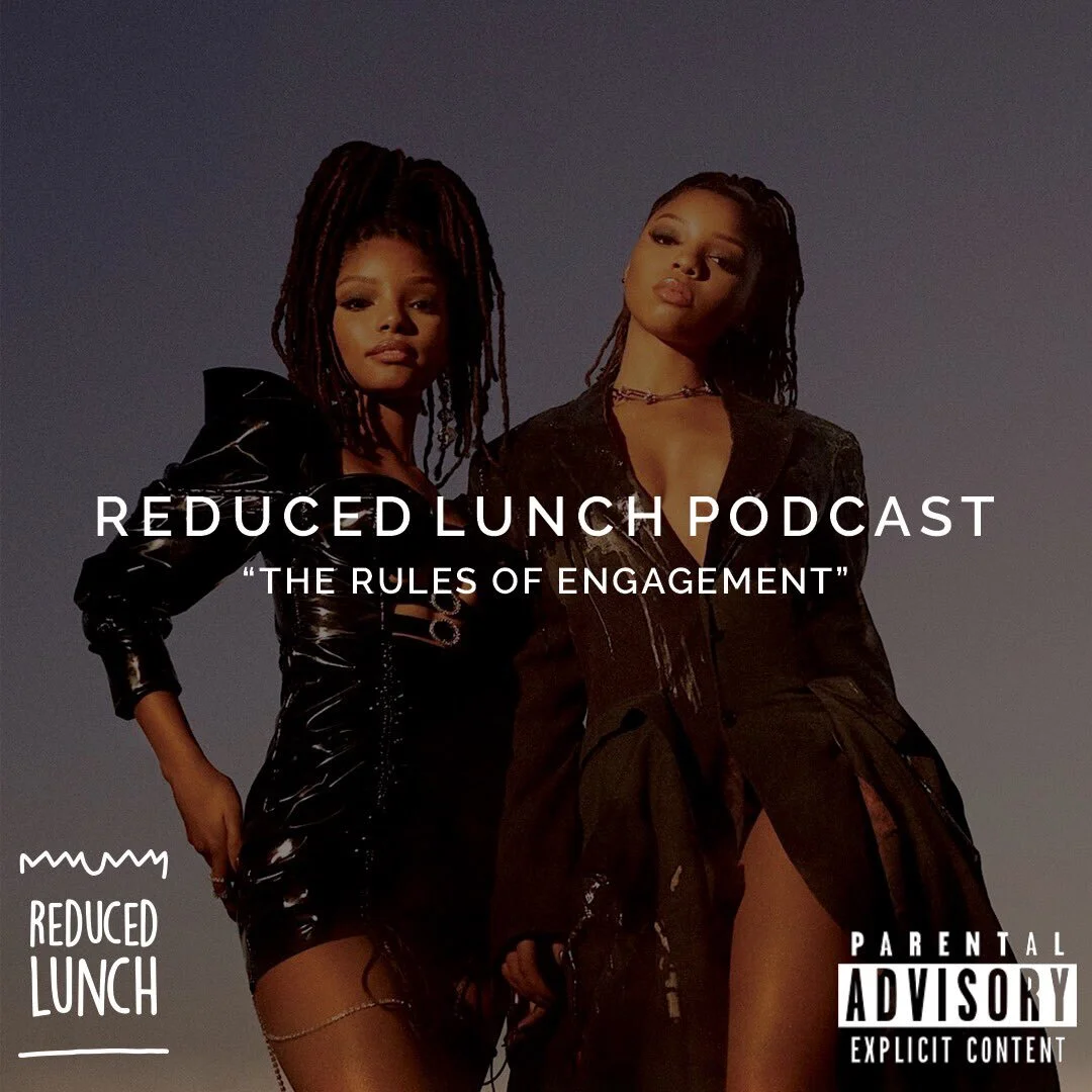 Reduced Lunch Podcast: Rule of Engagements