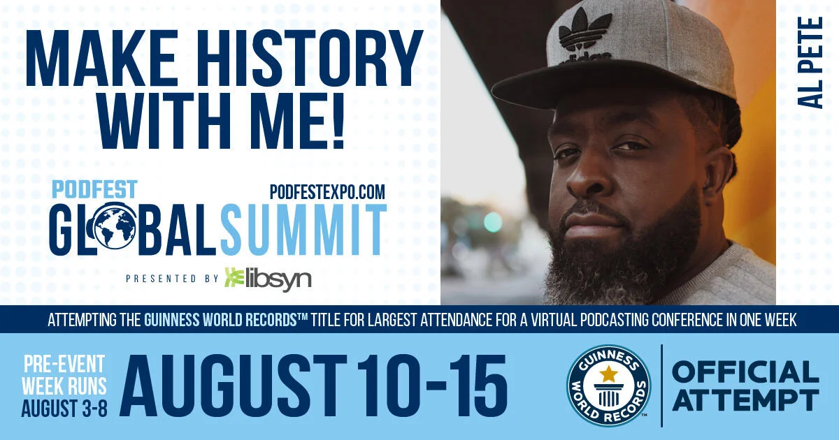 Mr. Al Pete Speaks at PodFest Global Summit