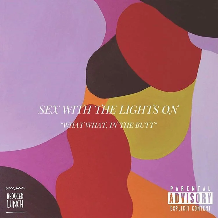 Sex With The Lights On Podcast: What What in the Butt