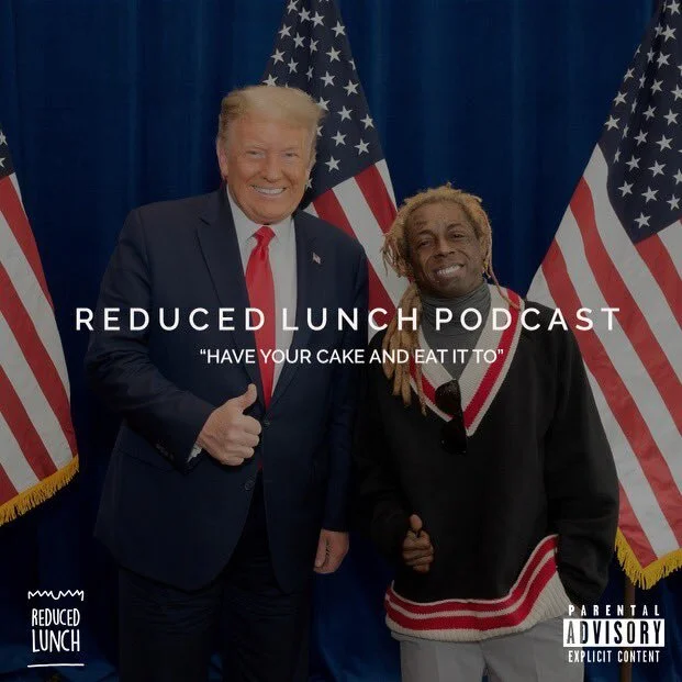 Reduced Lunch Podcast: Have Your Cake and Eat It