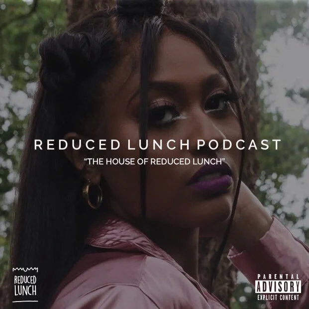 Reduced Lunch Podcast: The House of Reduced Lunch