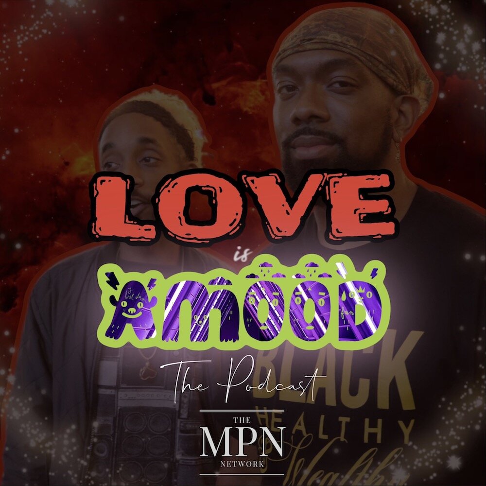 Love Is AMood Podcast