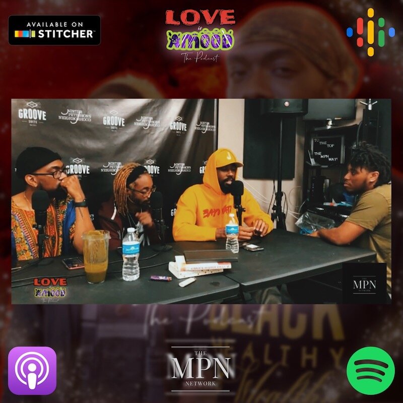 Love Is AMood Podcast: MPN Night feat. BJ and Flash The Samurai 