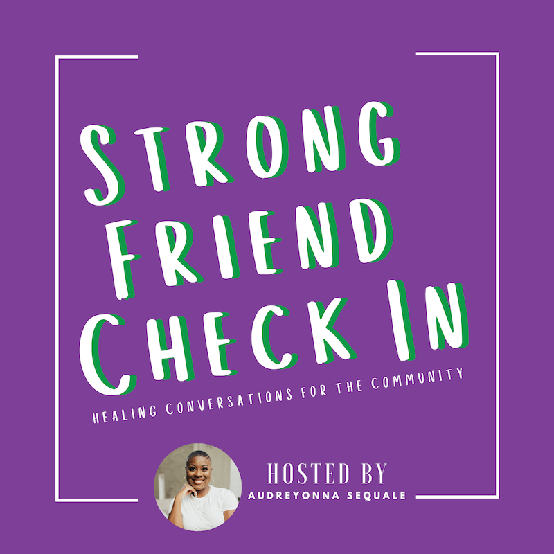 Strong Friend Check In Podcast: It's Like When Chance the Rapper Got Saved (feat. Reduced Lunch)