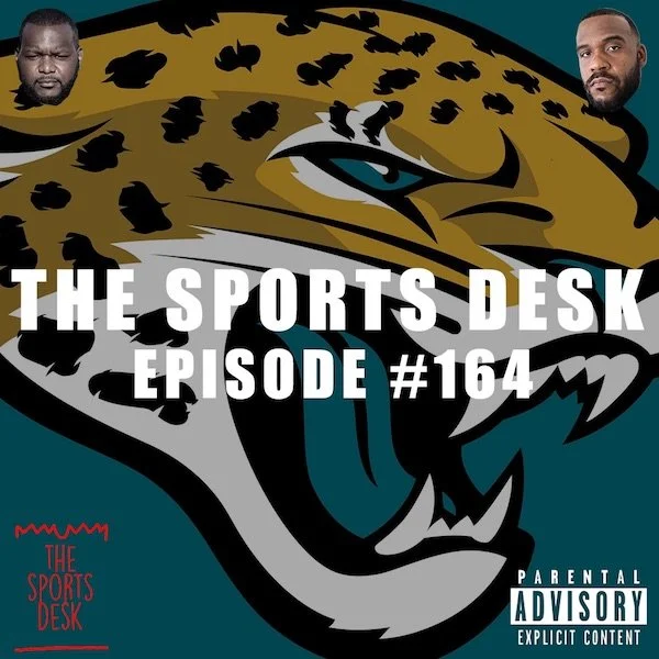 The Sports Desk: Episode 164