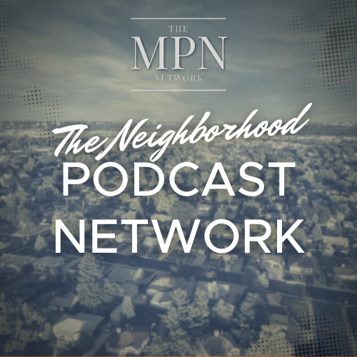 The Neighborhood Podcast Network